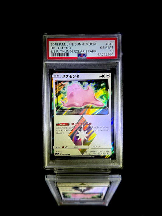 Ditto-Holo / 2018 P.M. JPN. SUN & MOON S.E.P. THUNDERCLAP SPARK / #043 / GEM MT / PSA 10 / Cert 153737904
